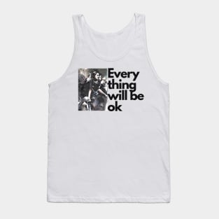 Ma kyal sin everything will be ok Tank Top